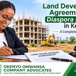 Land Development Agreements for Diaspora Investors Investing in Kenyan property from abroad? Learn how land development agreements protect diaspora investors through due diligence, joint venture terms, approvals and enforceable contracts.