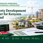 Property Development Law for Kenyans Abroad Property Development Law for Kenyans Abroad